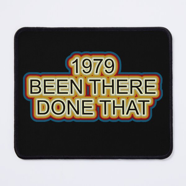 Item preview, 1979 Been There Done That Retro Design designed and sold by GaryDobson.