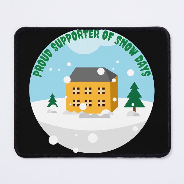 Item preview, proud supporter of snow days designed and sold by FLOWER--ART.