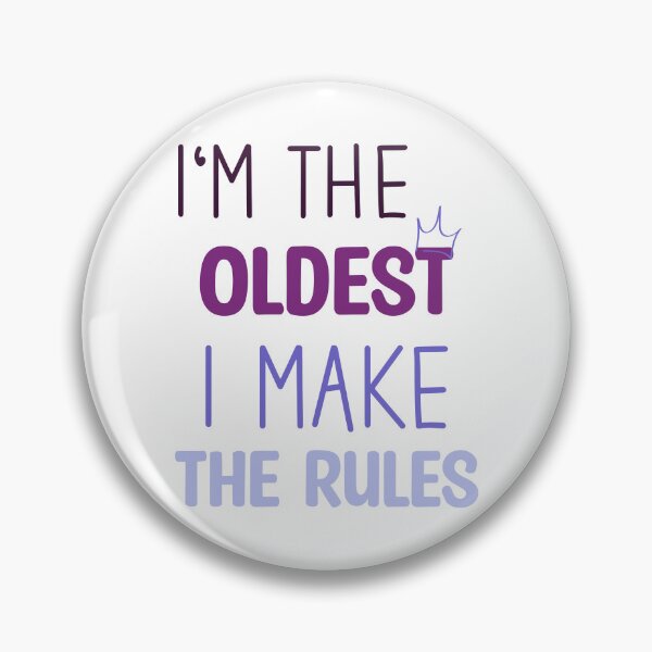 Item preview, I'm the oldest i make the rules - Funny sister and brother saying designed and sold by Blonc-ou.