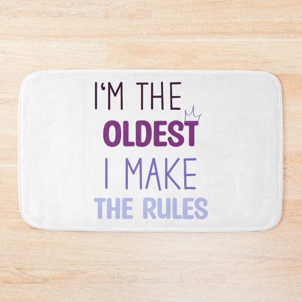 Item preview, I'm the oldest i make the rules - Funny sister and brother saying designed and sold by Blonc-ou.