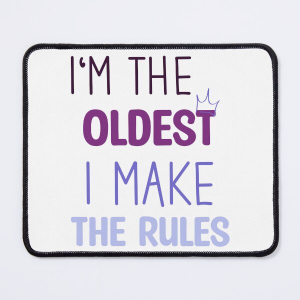 Item preview, I'm the oldest i make the rules - Funny sister and brother saying designed and sold by Blonc-ou.