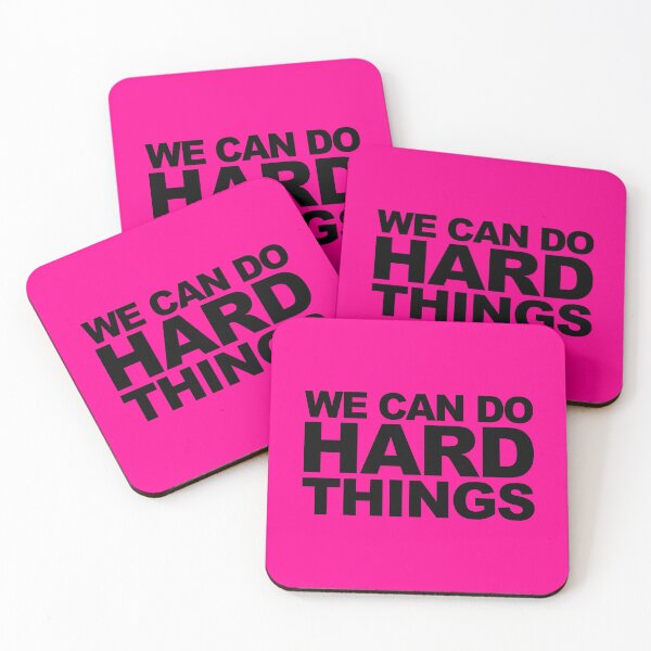 Item preview, WE CAN DO HARD THINGS designed and sold by LawTurley.