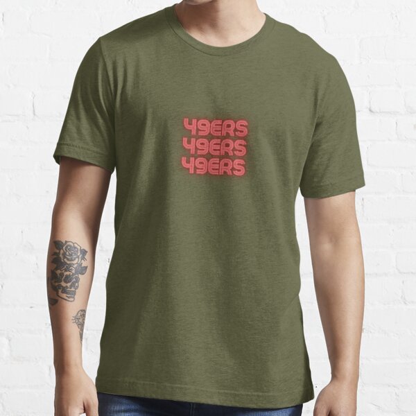 Forty niners.. Essential T-Shirt for Sale by HelloTARA