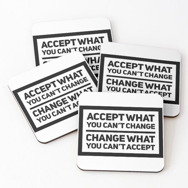 Item preview, Accept what you can’t change Change what you can’t accept designed and sold by The  Lifers.