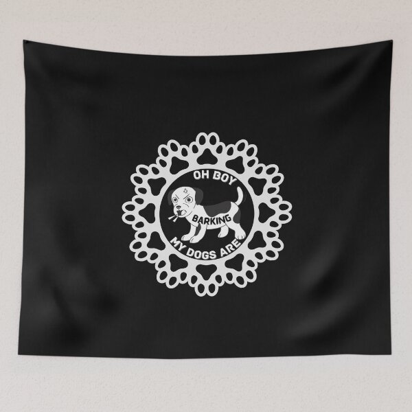 Item preview, Copy of Oh boy! my dogs are barking again designed and sold by NikkosDesigns.