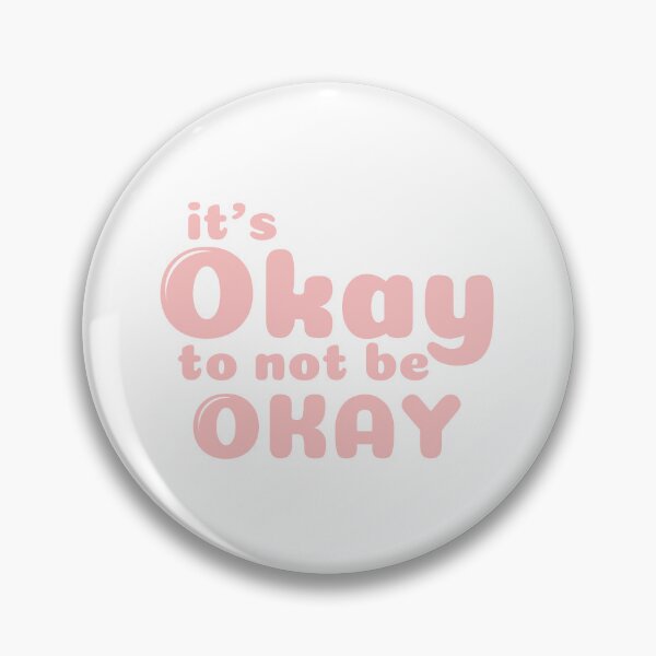 Item preview, it`s okay to not be okay designed and sold by ELithen.