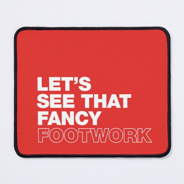 Item preview, Let's See That Fancy footwork designed and sold by Pepe Silva.