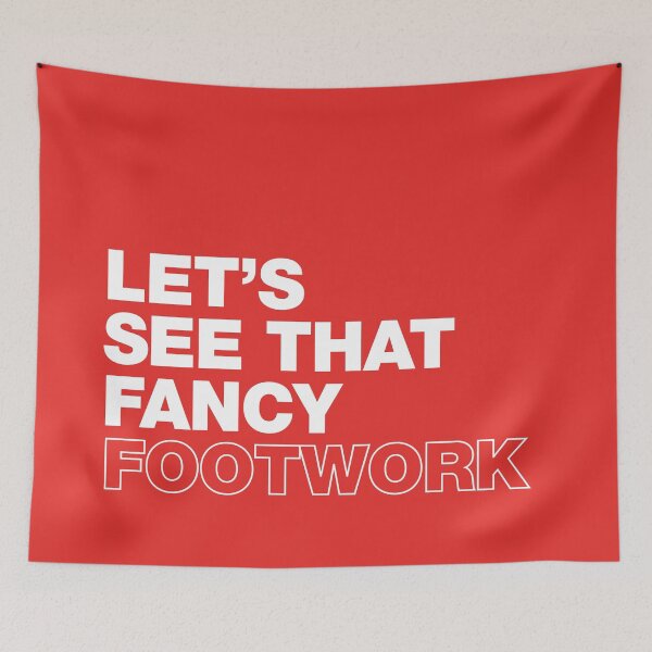 Item preview, Let's See That Fancy footwork designed and sold by Pepe Silva.