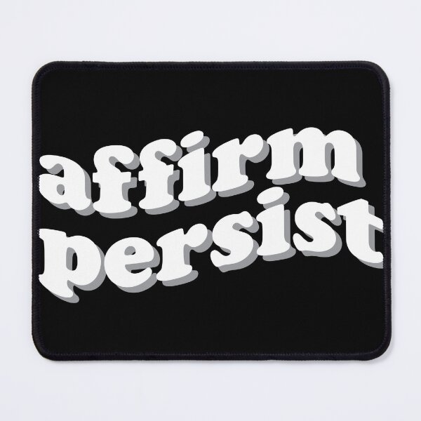 Item preview, Affirm Persist designed and sold by callavibes.