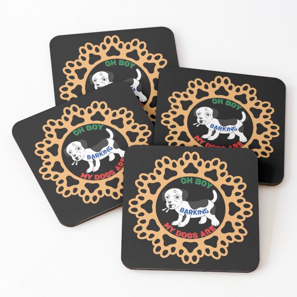 Item preview, Copy of Copy of Oh boy! my dogs are barking again designed and sold by NikkosDesigns.