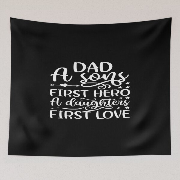 Item preview, Dad a son's first hero a daughters first love designed and sold by phassystore.