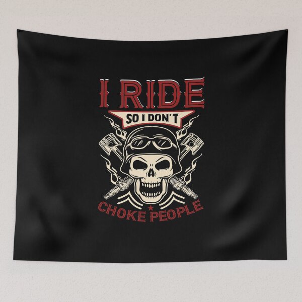 Item preview, I ride so I don't choke people designed and sold by sweary12.