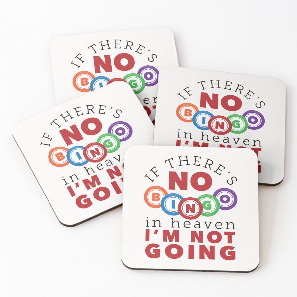 Item preview, If There's No Bingo In Heaven I'm Not Going designed and sold by jaygo.