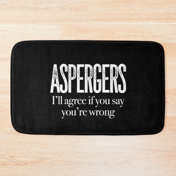Item preview, ASPERGERS I’ll agree if you say you’re wrong | Asperger Syndrome Awareness | Autism Spectrum Disorder | High Functioning | Neurodiversity | Neurodivergent | Neurodiverse designed and sold by MJDezigns.