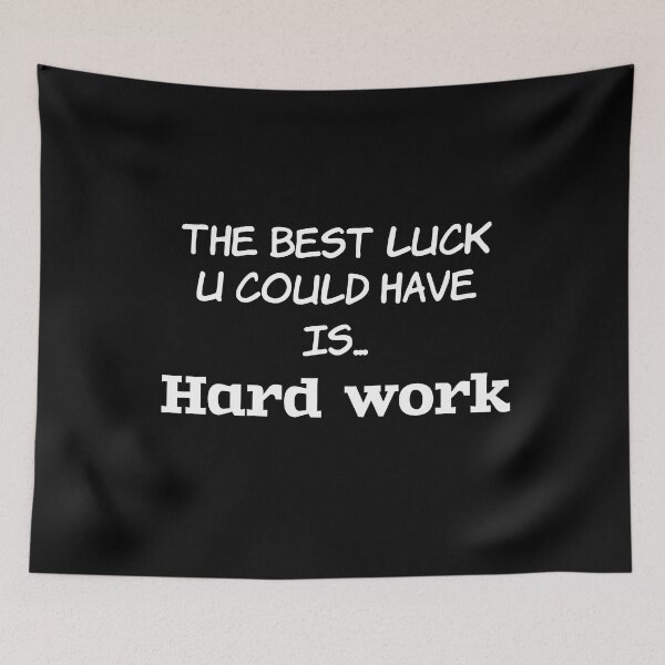 Item preview, The best luck U could have is...hard work designed and sold by Master4art.