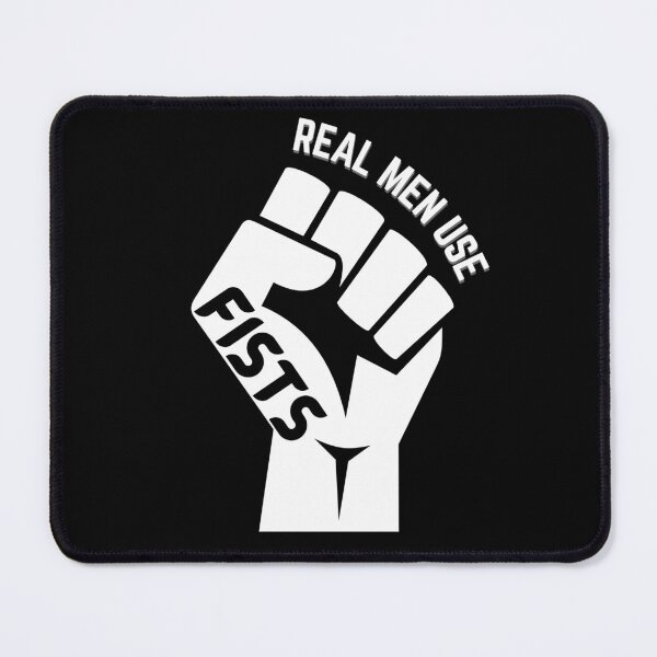 Item preview, Real men use fists designed and sold by NikkosDesigns.