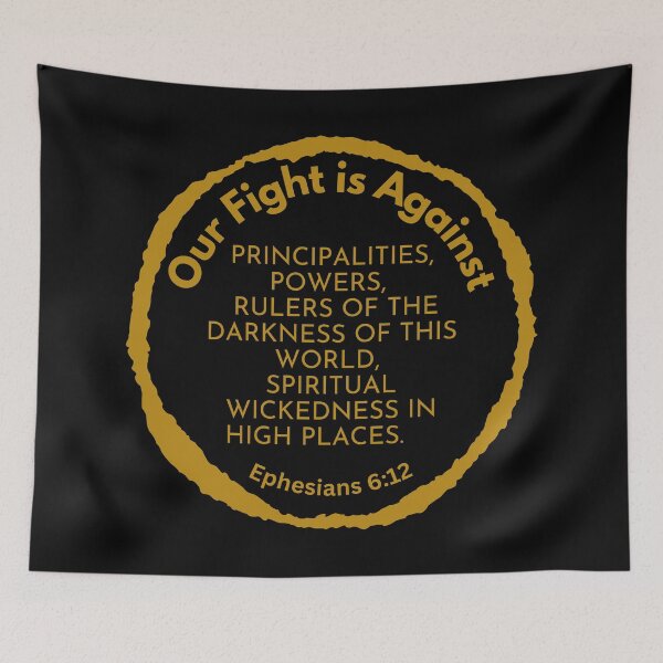 Item preview, Ephesians 6:12 -  We Wrestle Not Against Flesh And Blood designed and sold by Nancyanna.
