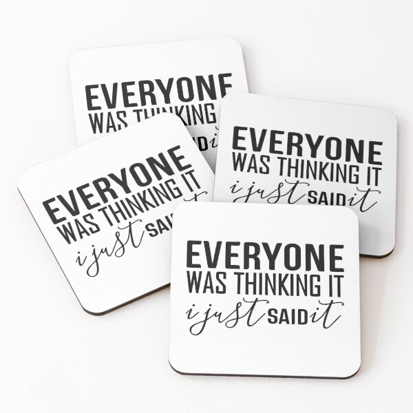 Item preview, Everyone Was Thinking It I Just Said It - Funny Sayings designed and sold by texteestore.