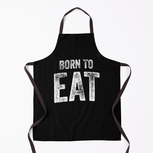 Item preview, Born To Eat (Big White Text) designed and sold by STUDIO-72.