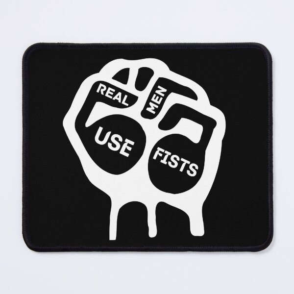 Item preview, Copy of Real men use fists designed and sold by NikkosDesigns.