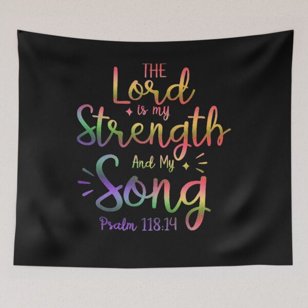 Item preview, The Lord is my strength and my song Psalm 118:14 designed and sold by TheRightHonMP.