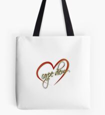 "Carpe Diem" by Tony DuPuis Tote Bag
