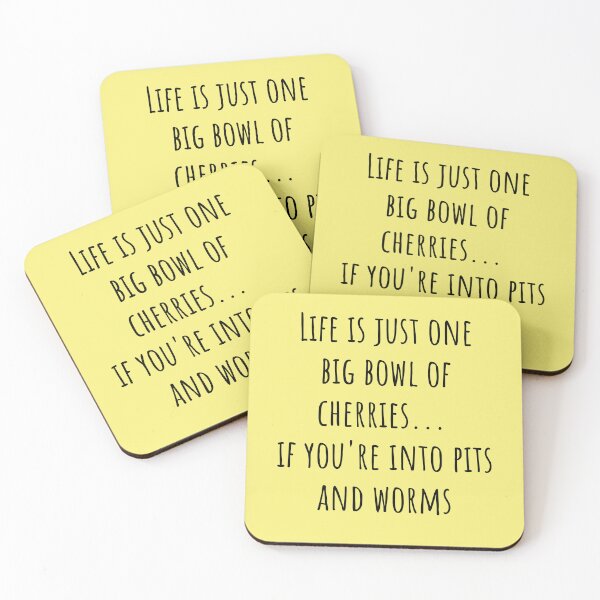 Item preview, "Life is just one big bowl of cherries... if you're into pits and worms" designed and sold by Vividy.