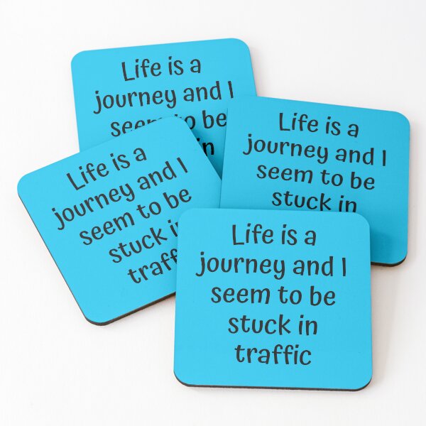 Item preview, Life is a journey, and I seem to be stuck in traffic designed and sold by Vividy.