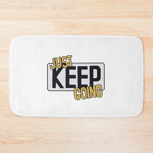 Item preview, Just keep Going  designed and sold by Puffoo.