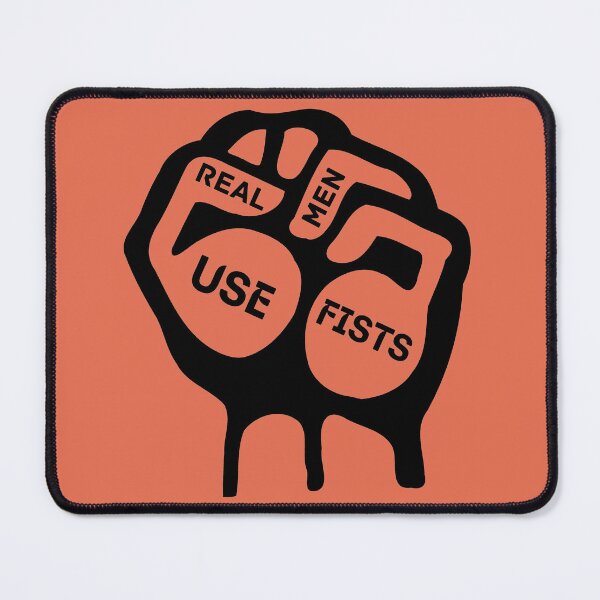 Item preview, Copy of Real men use fists designed and sold by NikkosDesigns.