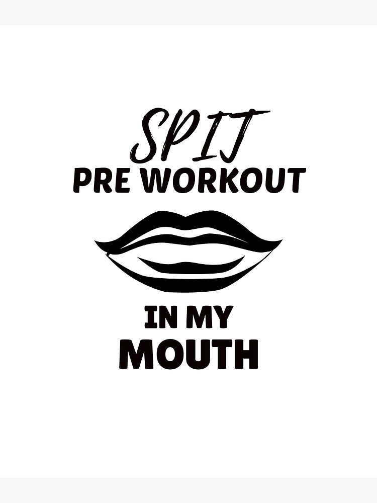 Spit Preworkout In My Mouth Funny Gym Workout Internet Meme Coffee Mug