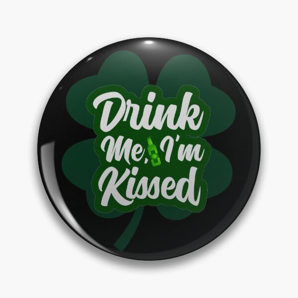 Item preview, Drink me, im kissed, st patricks day designed and sold by HarriPaloma.