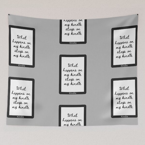 Item preview, What Happens on my Kindle Stays on my Kindle designed and sold by ThePureAudacity.