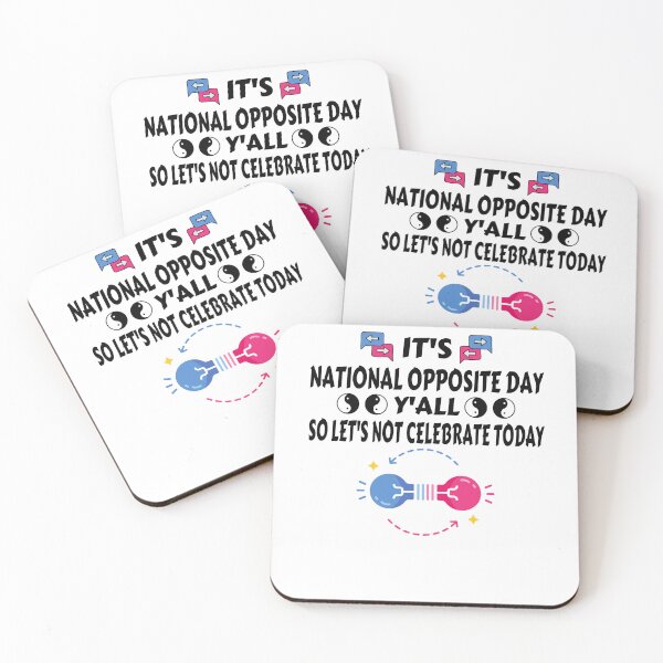 Item preview, It's National Opposite Day Y'all - Funny Opposite Day designed and sold by 1Designology1.