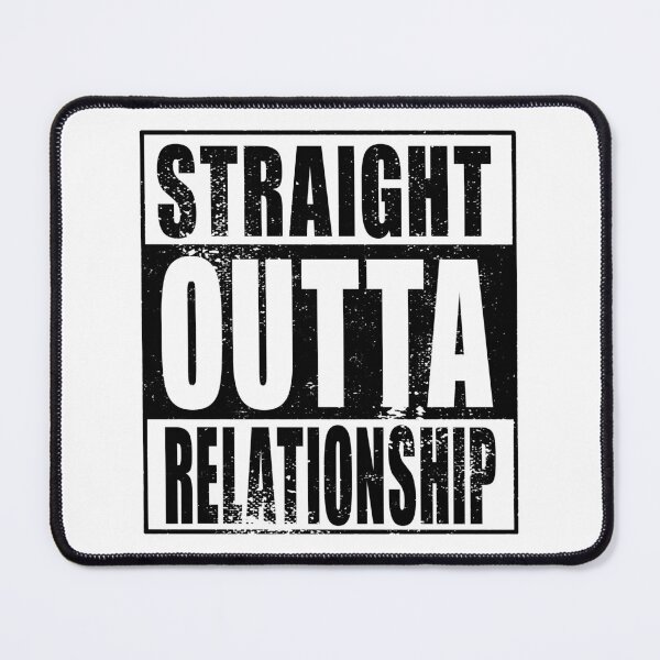 Item preview, Straight Outta Relationship (black) designed and sold by SolidEarthArt.