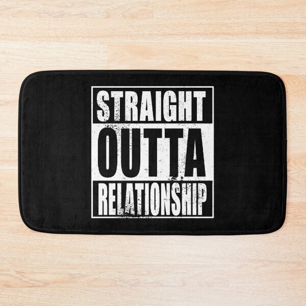 Artikelvorschau, Straight Outta Relationship (weiß) entworfen und verkauft von SolidEarthArt.