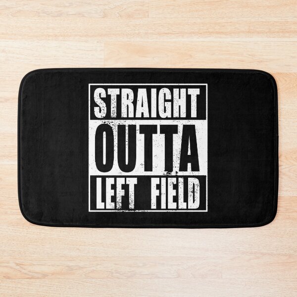Item preview, Straight Outta Left Field (white) designed and sold by SolidEarthArt.