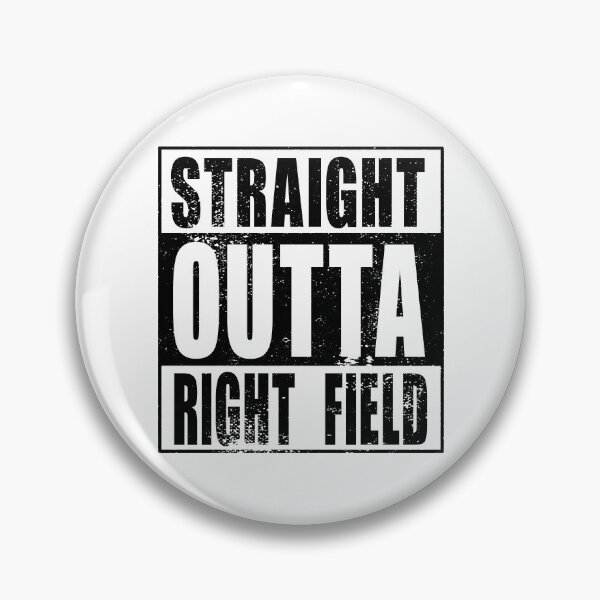 Item preview, Straight Outta Right Field (black) designed and sold by SolidEarthArt.
