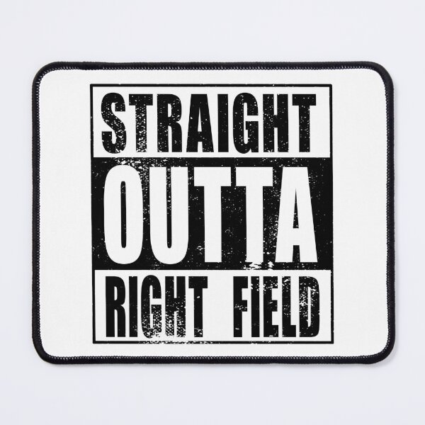 Item preview, Straight Outta Right Field (black) designed and sold by SolidEarthArt.