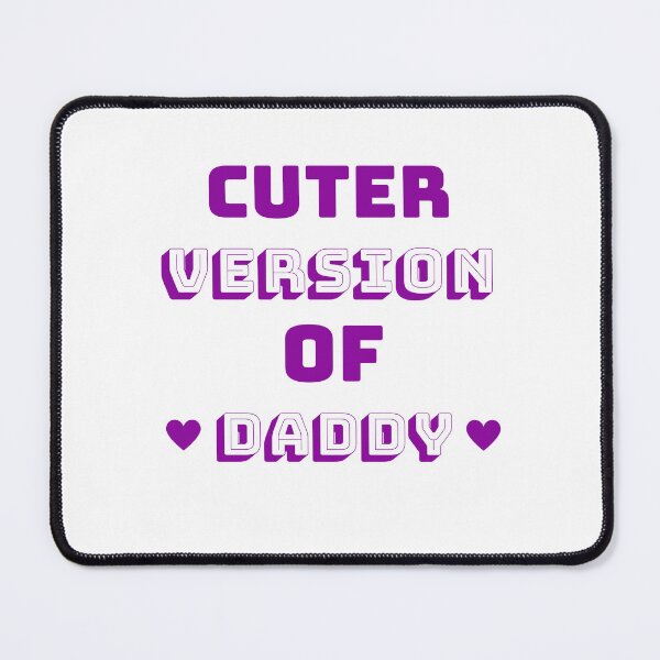 Item preview, Cuter version of Daddy, cuter version of daddy birthday, cuter version of dad, toddlers cuter version of dad, designed and sold by Celebrationist.
