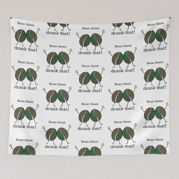 Item preview, Bean there, drank that! designed and sold by Twisted-Teeze.