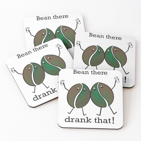 Item preview, Bean there, drank that! designed and sold by Twisted-Teeze.