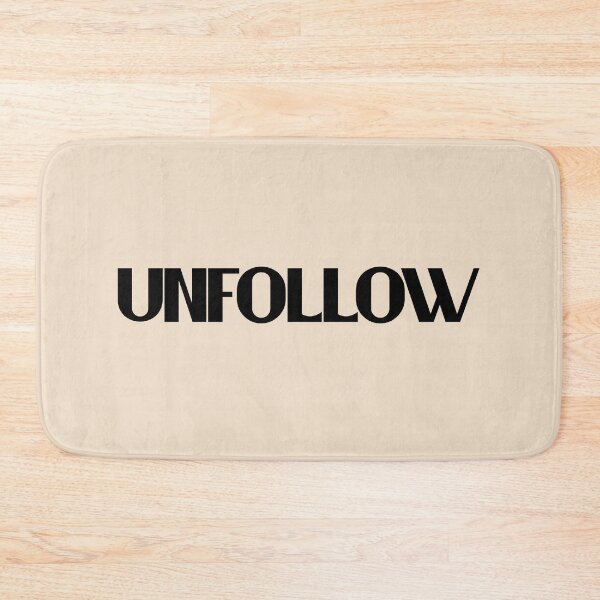 Item preview, Unfollow - Bold Black Text designed and sold by Chubuter.