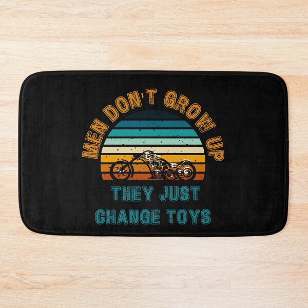 Item preview,  Men don't grow up they just change toys designed and sold by Harmatija Studio.