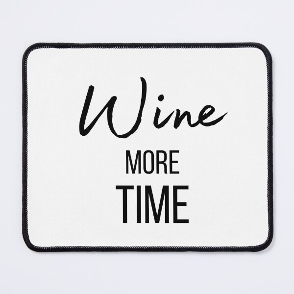 Item preview, Wine more time ! designed and sold by FrenchBuddyArt.