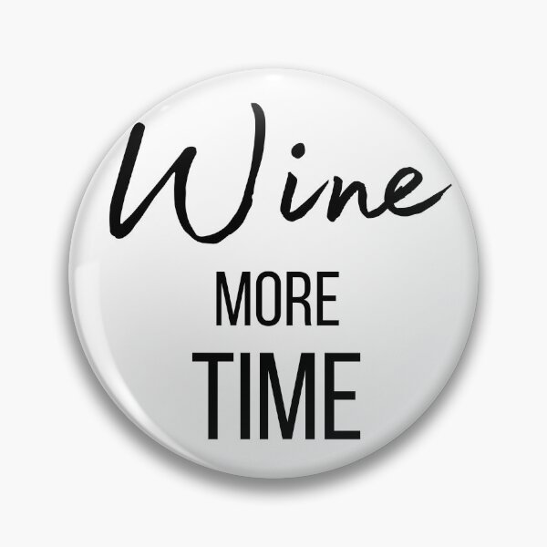 Item preview, Wine more time ! designed and sold by FrenchBuddyArt.