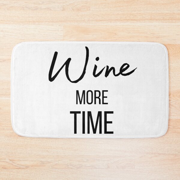Item preview, Wine more time ! designed and sold by FrenchBuddyArt.
