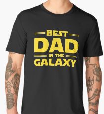 Best Dad in The Galaxy Men's Premium T-Shirt