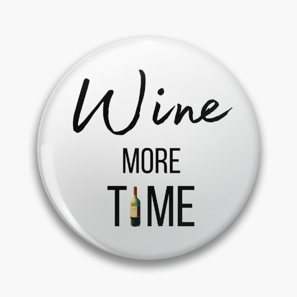 Item preview, Wine more time ! designed and sold by FrenchBuddyArt.