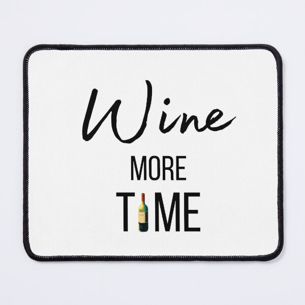 Item preview, Wine more time ! designed and sold by FrenchBuddyArt.